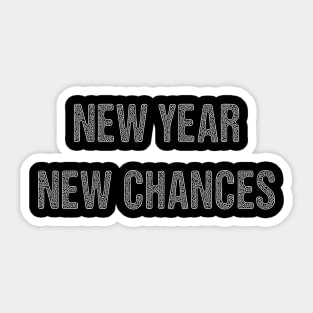 new year new chances wishing happy new year Sticker